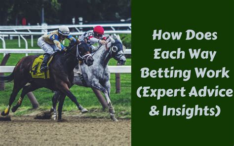 what does each way mean in horse betting|What is Each Way Betting – A Comprehensive Guide .